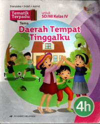 Image of Tematik Terpadu 4H : Daerah Tempat Tinggalku