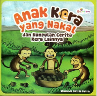 Image of Anak Kera yang  dan Kumpulan Cerita Kera Lainnya