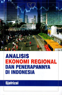 Image of Analisis Ekonomi Regional dan Penerapannya di Indonesia
