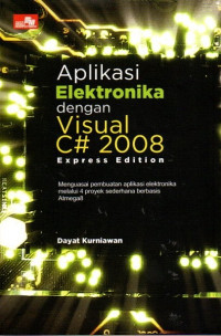 Image of Aplikasi Elektronika dengan Visual C# 2008 Express Edition