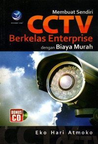 Image of Membuat Sendiri CCTV Berkelas Enterprise dengan Biaya Murah