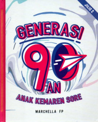Image of Generasi 90an Anak Kemaren Sore