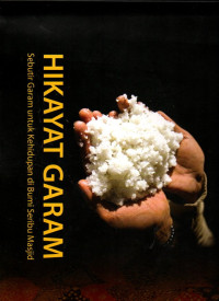 Image of Hikayat Garam : Seribu Garam untuk kehidupan di Bumi Seribu Masjid