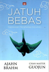 Image of Jatuh Bebas : Kepiawaian Menghadapi Kesulitan