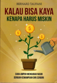 Image of Kalau Bisa Kaya Kenapa Harus Miskin