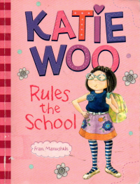 Image of Katie Woo: Rules the School