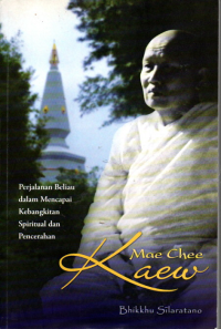 Image of Kaew Mae Chee : Perjalanan beliau dalam mencapai kebangkitan spiritual dan pencerahan