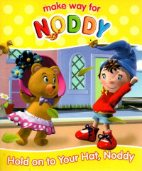 Image of Make way for Noddy