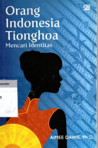 Image of Orang Indonesia Tionghoa Mencari Identitas
