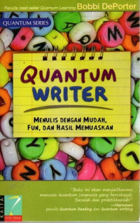 Image of Quantum Writer : Menulis dengan Mudah, Fun, dan Hasil Memuaskan