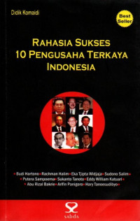 Image of Rahasia Sukses 10 Pengusaha Terkaya Indonesia