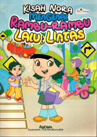 Image of Kisah Nora Mengenal Rambu-Rambu Lalu Lintas