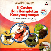 Image of Si Cacing dan Komplotan Kesayangannya