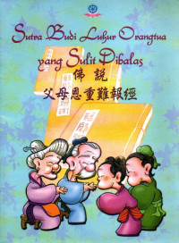 Image of Sutra Budi Luhur Orangtua yang Sulit Dibalas