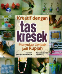 Image of Kreatif dengan Tas Kresek: Menyulap Limbah jadi Rupiah