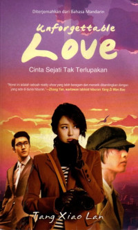 Image of Unforgettable Love (Cinta Sejati Tak Terlupakan)