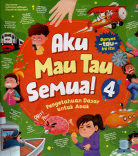 Image of Aku Mau Tau Semua! 4