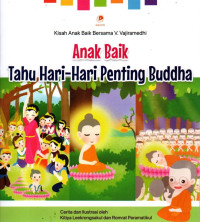 Image of Anak Baik Tahu Hari-Hari Penting Buddha