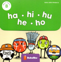 Image of Buku Seri Prabaca (Seri B): ha.hi.hu.he.ho