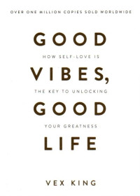 Image of Good Vibes, Good Life