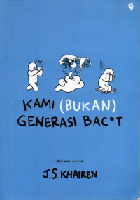 Image of Kami (bukan) Generasi Bac*t