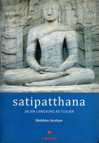 Image of Satipatthana Jalan Langsung Ke Tujuan