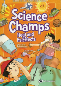 Image of Science Champs: Heat and Its Effects