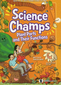 Image of Science Champs: Plant Parts and Their Functions