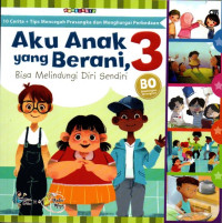 Image of Seri 3: Aku Anak yang Berani, Bisa Melindungi Diri Sendiri