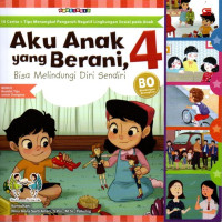 Image of Seri 4: Aku Anak yang Berani, Bisa Melindungi Diri Sendiri