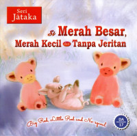 Image of Si Merah Besar, Merah Kecil dan Tanpa Jeritan
