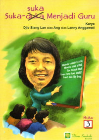 Image of Suka - suka Menjadi Guru