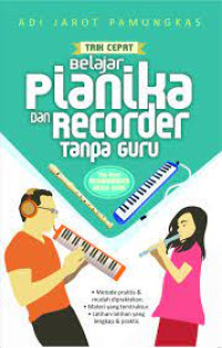Image of Trik Cepat Belajar Pianika dan Recorder Tanpa Guru