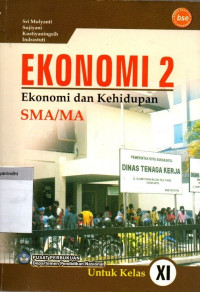 Image of Ekonomi 2 : Ekonomi dan Kehidupan SMA/MA XI